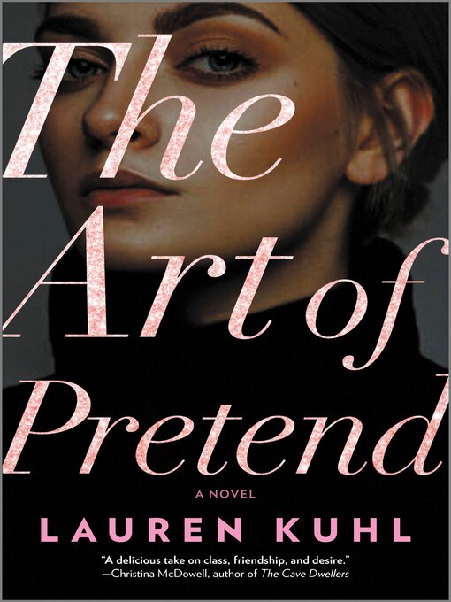 Title details for The Art of Pretend by Lauren Kuhl - Available